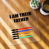 Custom Name Light Saber I AM THEIR FATHER Acrylic Plaque for Father's Day Gifts