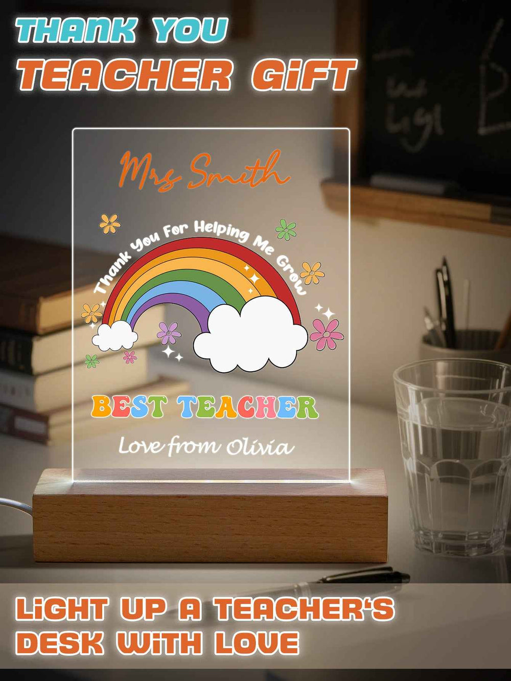 Custom Name Back to School Transparent Night Light with Rainbow Design White Light Teacher's Day Gift
