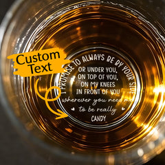 Personalised Whiskey Glass - Custom Engraved 'I Promise To Always Be By Your Side' Gift