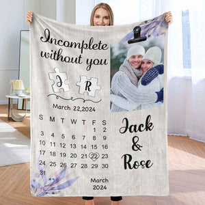 Custom Calendar Photo and Name Blanket Incomplete Without You Valentine's Day Gift Wedding Gift