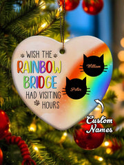 Personalized Heart Cat Ornament Wish The Rainbow Bridge Had Visiting Hours Ornament for Cat Memorial Gift