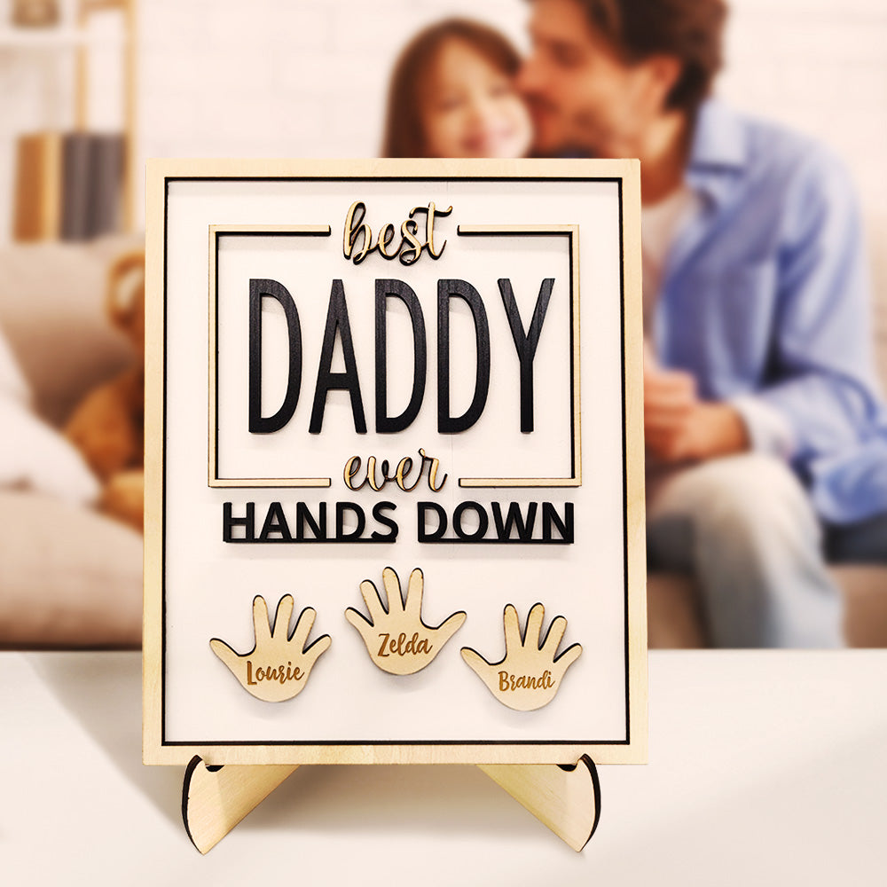 Personalised Best Daddy Ever Hands Down Wooden Plaque with Kids' Names | Gift for Dad & Grandpa