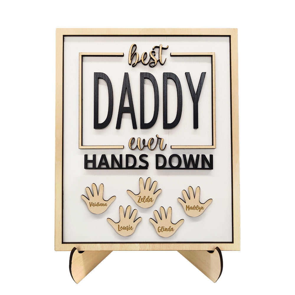 Personalised Best Daddy Ever Hands Down Wooden Plaque with Kids' Names | Gift for Dad & Grandpa