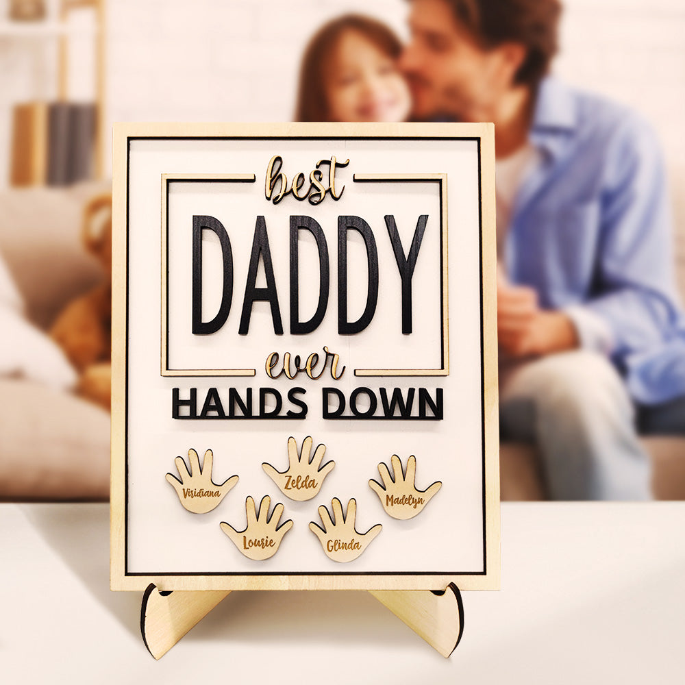 Personalised Best Daddy Ever Hands Down Wooden Plaque with Kids' Names | Gift for Dad & Grandpa