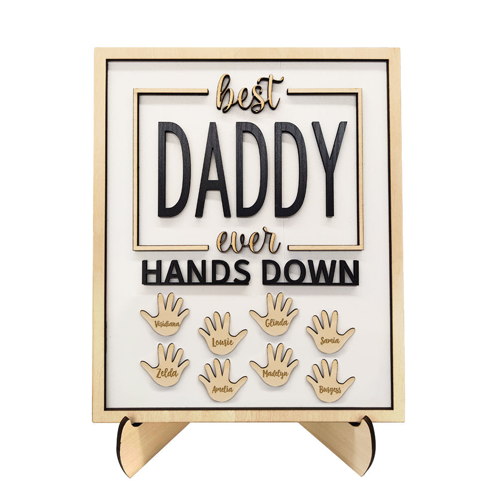 Personalised Best Daddy Ever Hands Down Wooden Plaque with Kids' Names | Gift for Dad & Grandpa