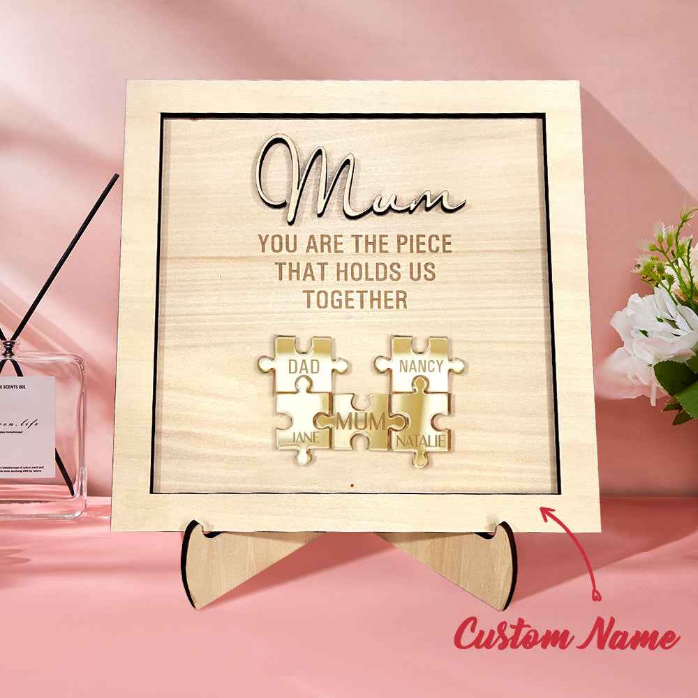 You Are the Piece That Holds Us Together Personalized Mum Puzzle Plaque Mother's Day Gift