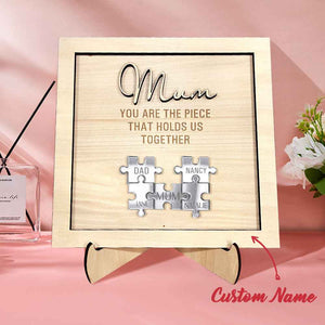 You Are the Piece That Holds Us Together Personalized Mum Puzzle Plaque Mother's Day Gift