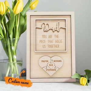 Personalized Puzzle Plaque Dad You Are the Piece That Holds Us Together Father's Day Gift