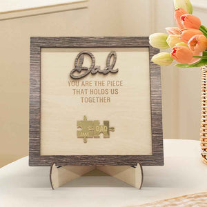 Personalized Dad Puzzle Plaque You Are the Piece That Holds Us Together Father's Day Gift
