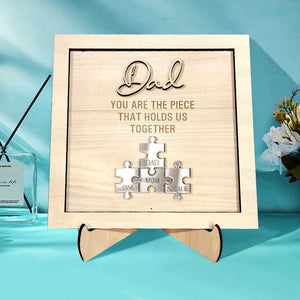 Personalized Dad Puzzle Sign You Are the Piece That Holds Us Together Father's Day Gift