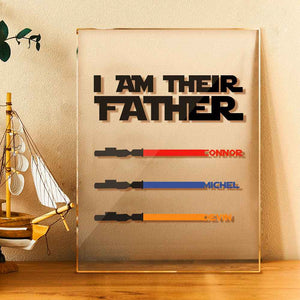 Personalized I Am Their Father Acrylic Plaque Light Saber Plaque Father's Day Gifts
