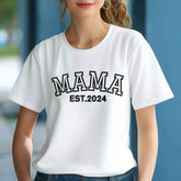 Custom Puff Print Mama T-shirt EST 2024 T-shirt Mother's Day Gift