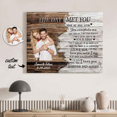 Gifts for Him Custom Photo Printed Canvas Wall Decor The Day I Met You