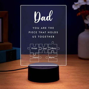 Father's Day Gift Personalized Dad You Are the Piece that Holds Us Together Acrylic Night Light for Dad