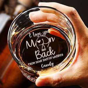 Personalized I Love You To The Moon And Back Whiskey Glass with Name Gift for Him