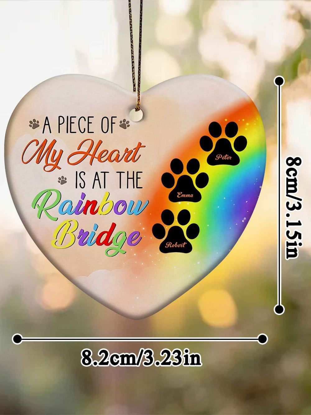 Personalized Heart Pet Ornament A Piece Of My Heart Is At The Rainbow Bridge Ornament for Pet Memorial Gift