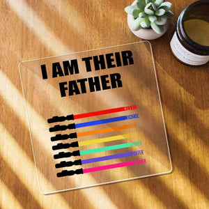 Custom Name Light Saber I AM THEIR FATHER Acrylic Plaque for Father's Day Gifts