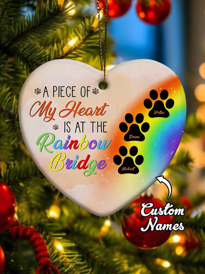 Personalized Heart Pet Ornament A Piece Of My Heart Is At The Rainbow Bridge Ornament for Pet Memorial Gift