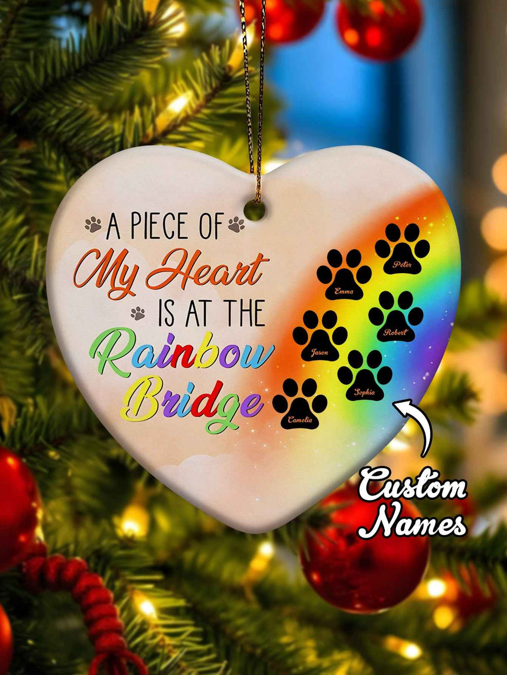 Personalized Heart Pet Ornament A Piece Of My Heart Is At The Rainbow Bridge Ornament for Pet Memorial Gift