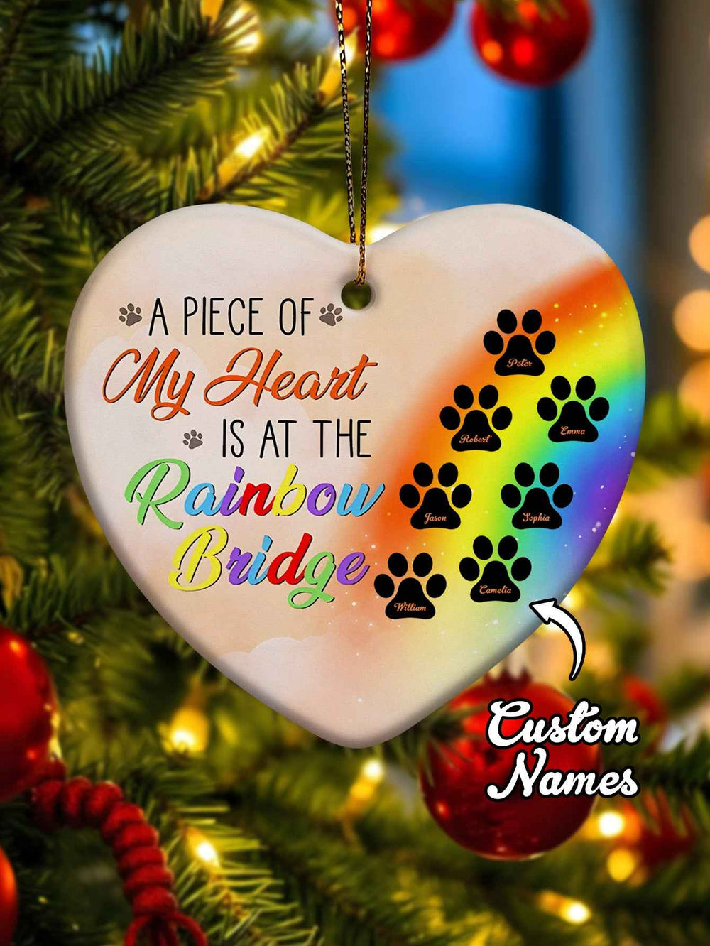 Personalized Heart Pet Ornament A Piece Of My Heart Is At The Rainbow Bridge Ornament for Pet Memorial Gift