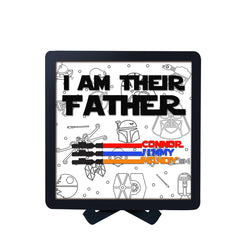 Personalised 'I AM THEIR FATHER' Lightsaber Wooden Sign - Custom Name Father's Day Gift