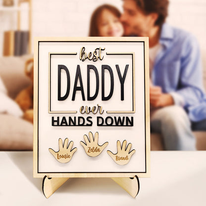 Personalised Best Daddy Ever Hands Down Wooden Plaque with Kids' Names | Gift for Dad & Grandpa
