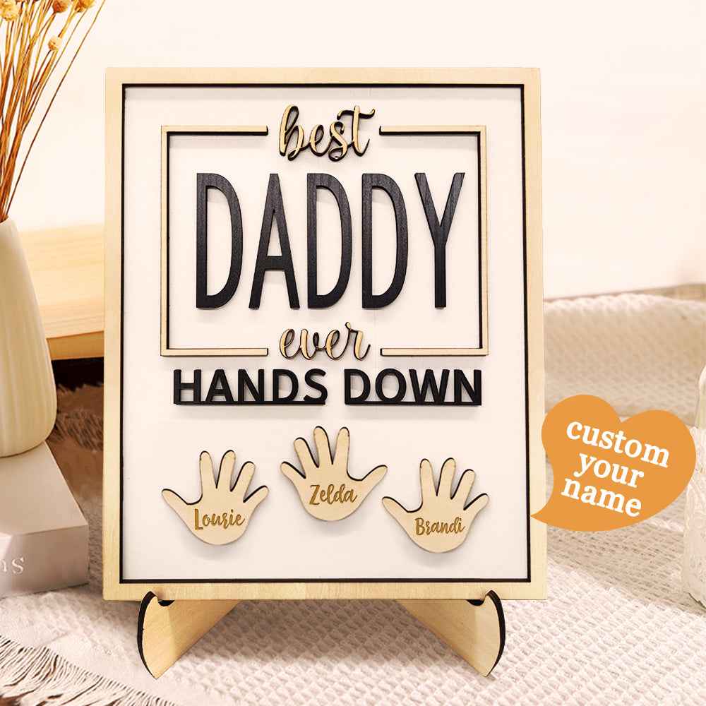 Personalized Best Daddy Ever Hands Down Wooden Plaque with Kids Names Gift for Dad Grandpa