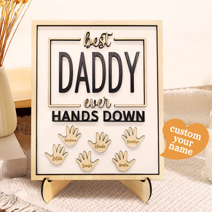 Personalised Best Daddy Ever Hands Down Wooden Plaque with Kids' Names | Gift for Dad & Grandpa