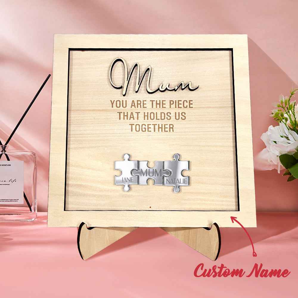 You Are the Piece That Holds Us Together Personalized Mum Puzzle Plaque Mother's Day Gift
