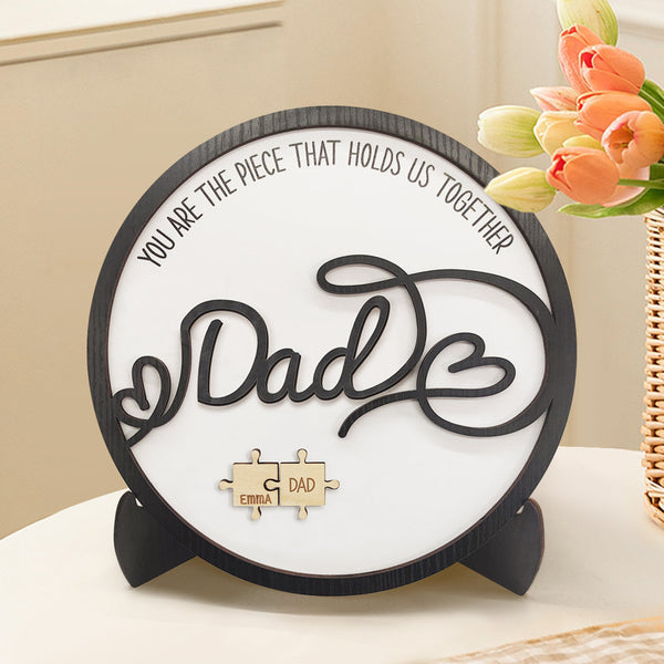 Personalised Dad Round Puzzle Plaque - You Are The Piece That Holds Us Together Fathers Day Gift UK