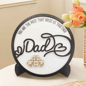 Personalized Dad Round Puzzle Plaque You Are the Piece That Holds Us Together Father's Day Gift