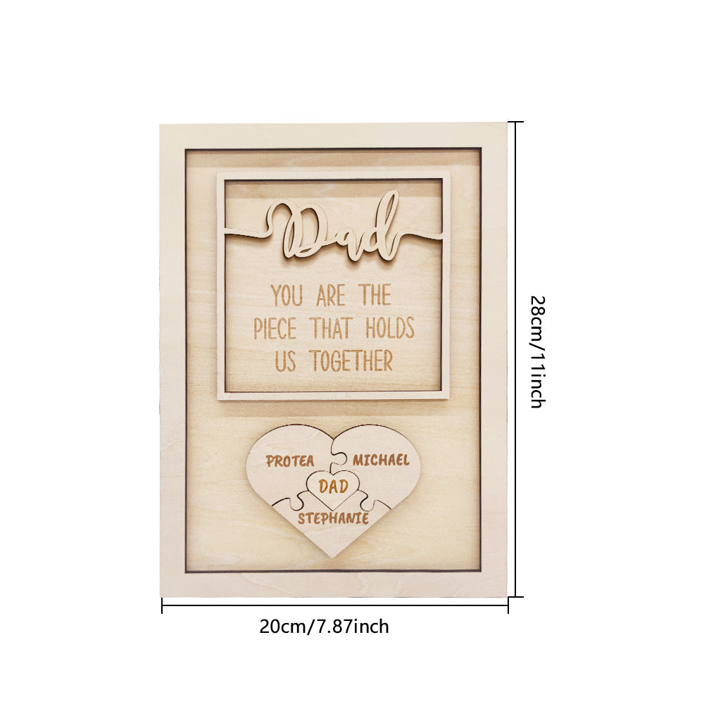 Personalised 'You Are The Piece That Holds Us Together' Puzzle Plaque - Custom Father's Day Gift
