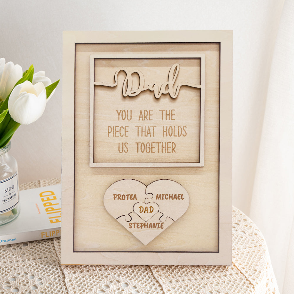Personalised 'You Are The Piece That Holds Us Together' Puzzle Plaque - Custom Father's Day Gift