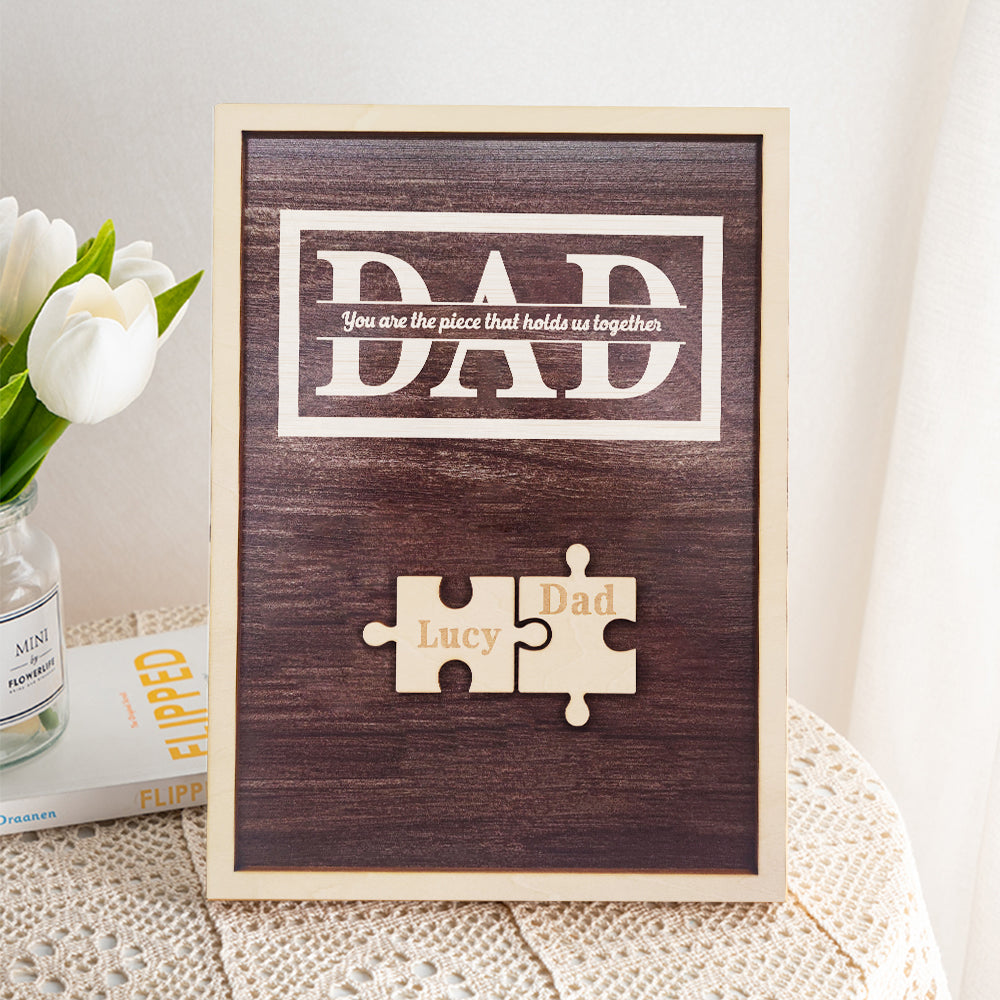 Personalised Dad Puzzle Plaque | You Are The Piece That Holds Us Together | Unique Father's Day Gift
