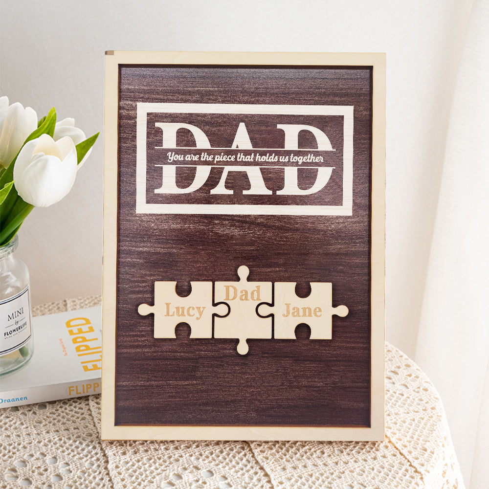 Personalised Dad Puzzle Plaque | You Are The Piece That Holds Us Together | Unique Father's Day Gift