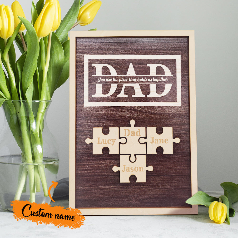 Personalised Dad Puzzle Plaque | You Are The Piece That Holds Us Together | Unique Father's Day Gift
