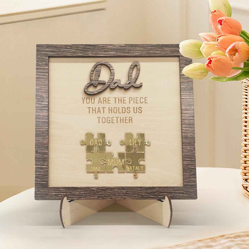Personalized Dad Puzzle Plaque You Are the Piece That Holds Us Together Father's Day Gift