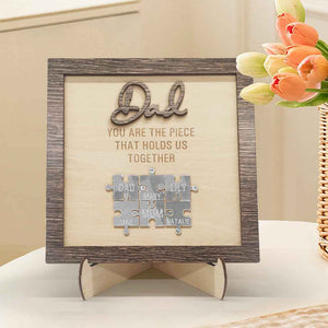 Personalized Dad Puzzle Plaque You Are the Piece That Holds Us Together Father's Day Gift