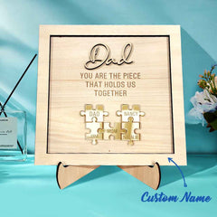 Personalized Dad Puzzle Sign You Are the Piece That Holds Us Together Father's Day Gift