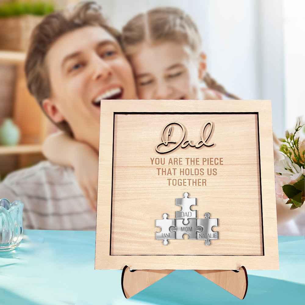 Personalized Dad Puzzle Sign You Are the Piece That Holds Us Together Father's Day Gift