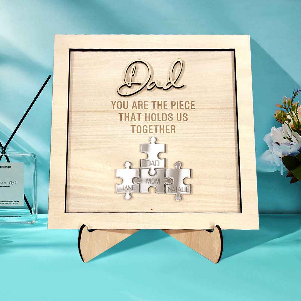Personalized Dad Puzzle Sign You Are the Piece That Holds Us Together Father's Day Gift