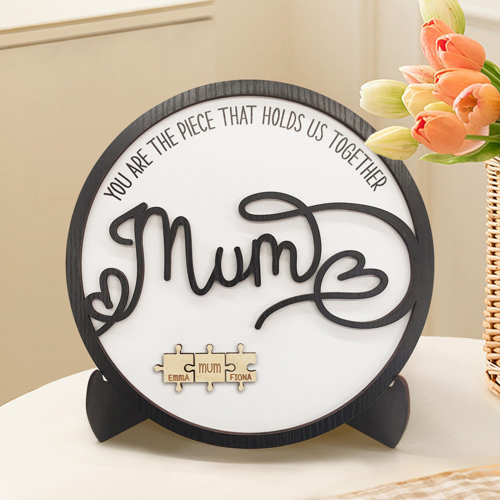 Personalised Family Puzzle Sign - You Are The Piece That Holds Us Together Mother's Day Gift