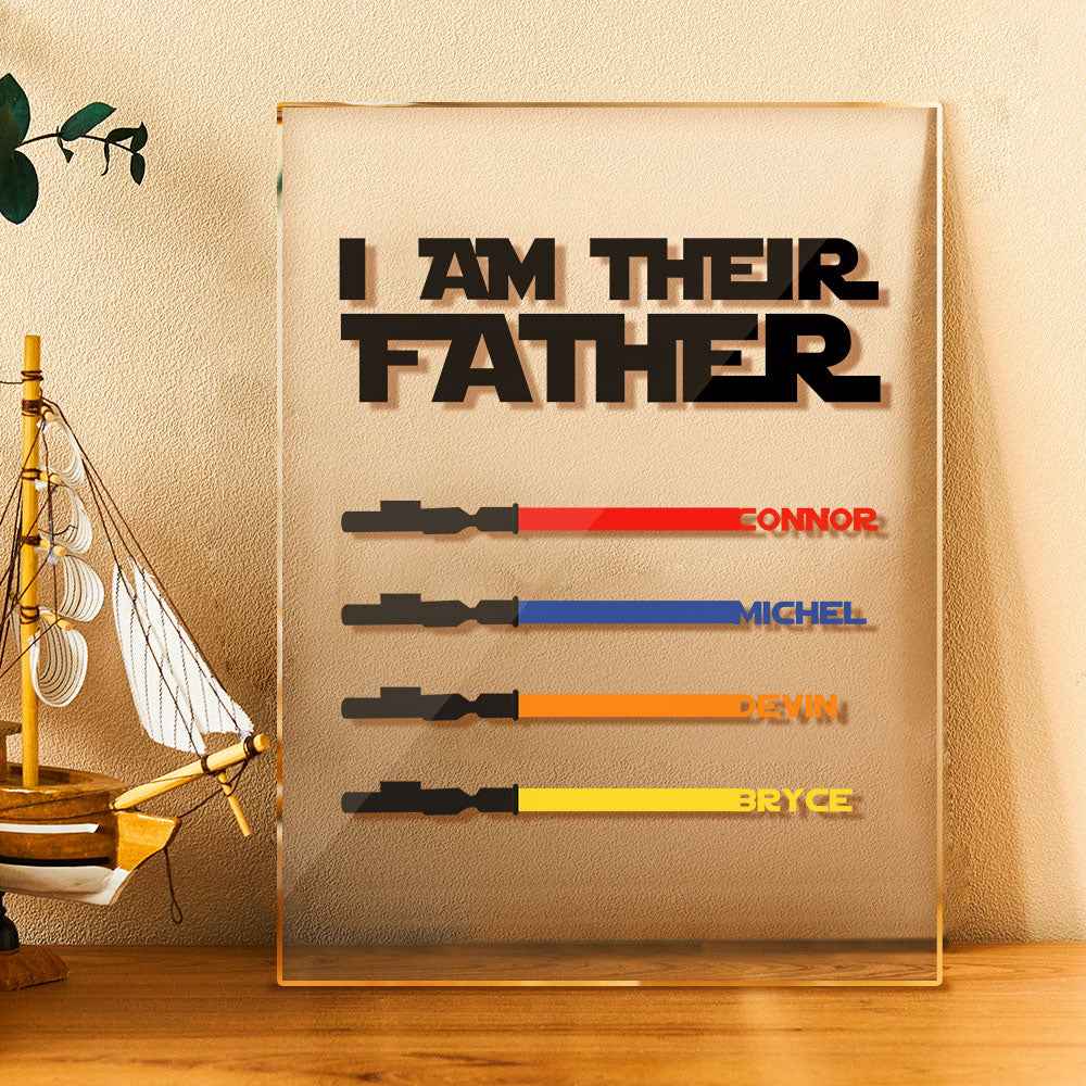 Personalized I Am Their Father Acrylic Plaque Light Saber Plaque Father's Day Gifts