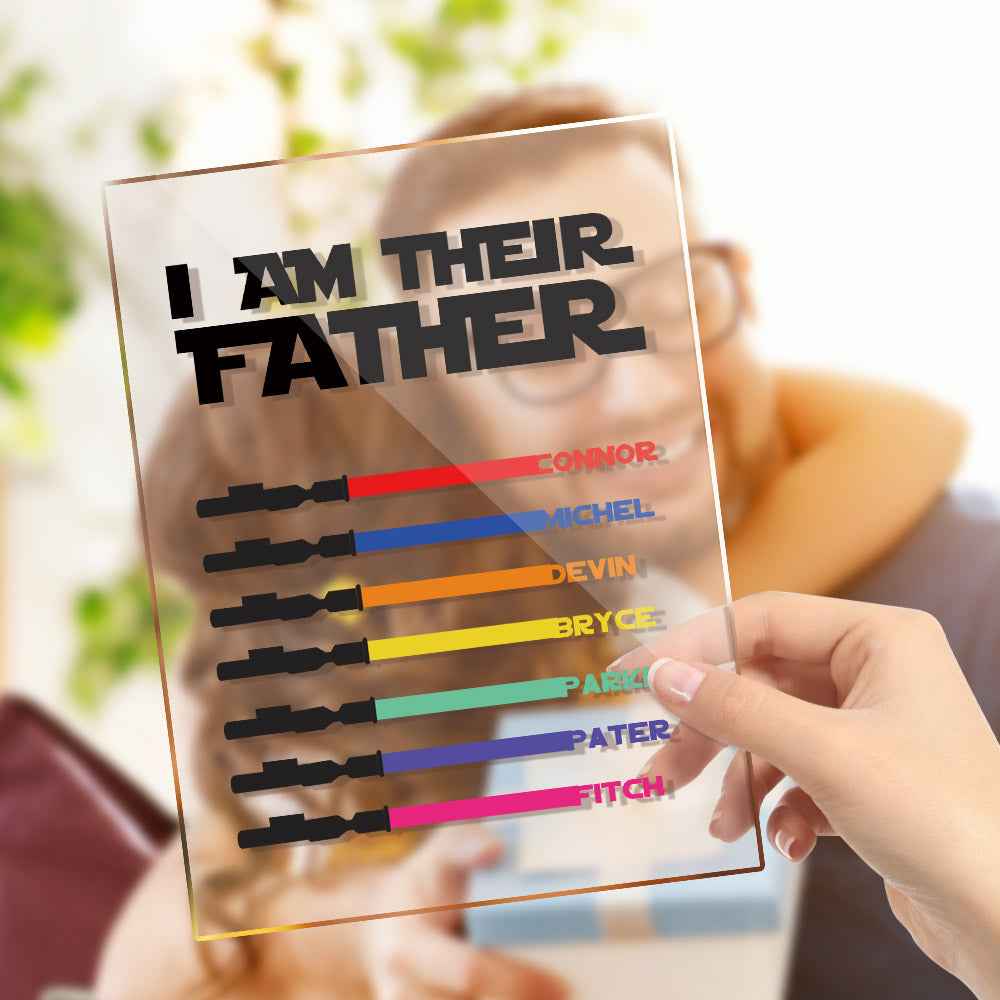 Personalized I Am Their Father Acrylic Plaque Light Saber Plaque Father's Day Gifts