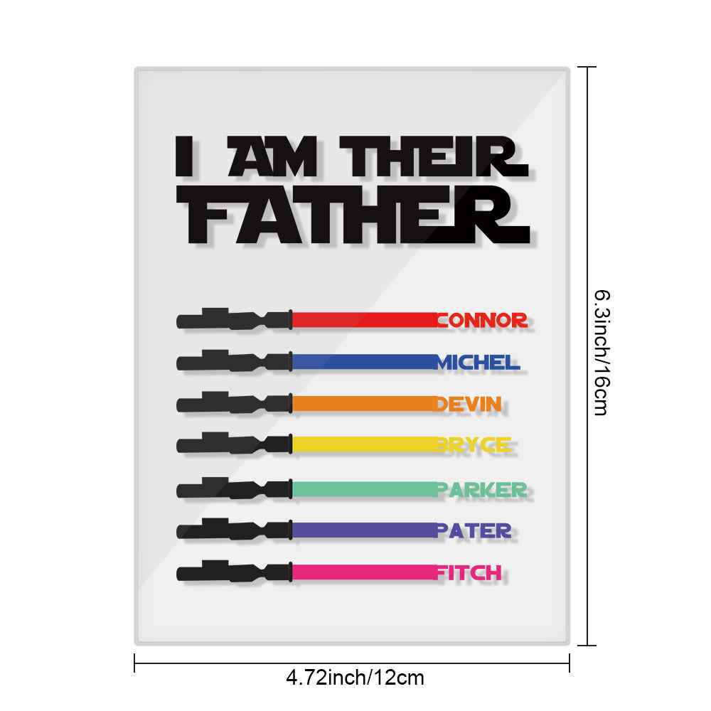 Personalized I Am Their Father Acrylic Plaque Light Saber Plaque Father's Day Gifts