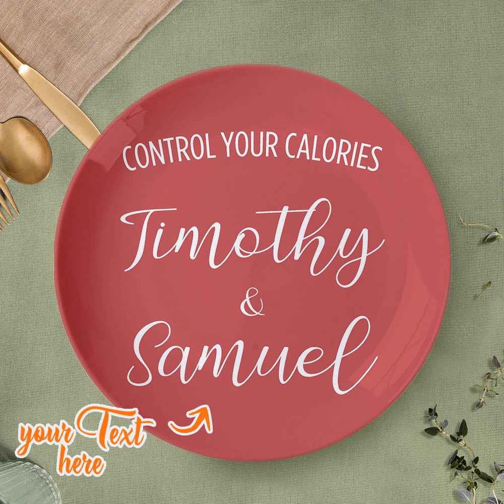 Control Your Calories Ceramic Plate Custom Name Dinner Plate Tableware