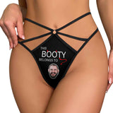 Custom Face Thong Personalized Belongs To Me Women's Funny Sexy Thongs