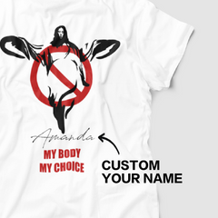 Personalised Feminist T-Shirt with Engraved Name | My Body My Choice Women's Top