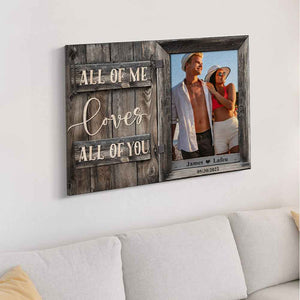 Birthday Gifts for Her Custom Photo Printed Canvas Wall Decor All of Me Loves All of You