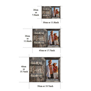 Birthday Gifts for Her Custom Photo Printed Canvas Wall Decor All of Me Loves All of You